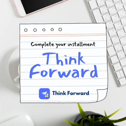 Think Forward Installment